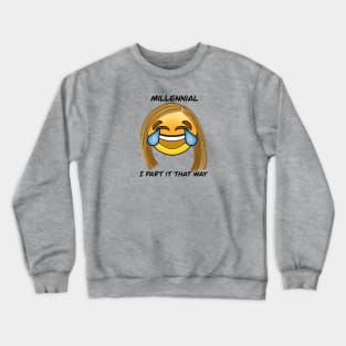 I Part it That Way Crewneck Sweatshirt